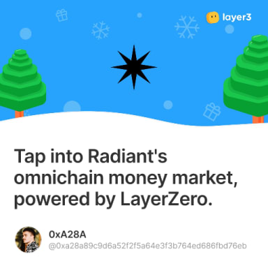 Tap into Radiant's omnichain money market, powered by LayerZero.  #0