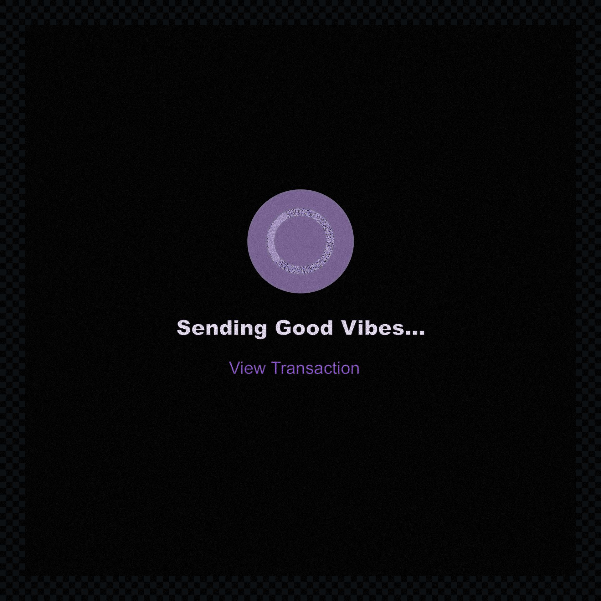 Sending Good Vibes