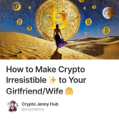 How to Make Crypto Irresistible ✨ to Your Girlfriend/Wife 👩 #2