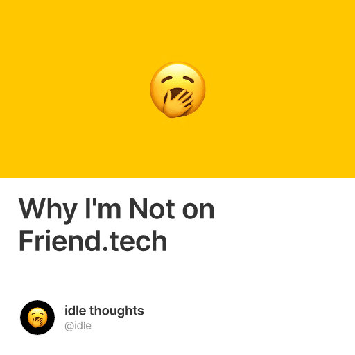 Why I'm Not on Friend.tech #0