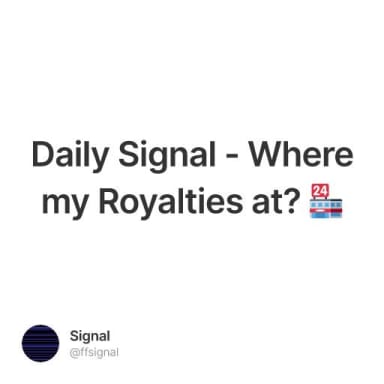 Daily Signal - Where my Royalties at? 🏪 #5