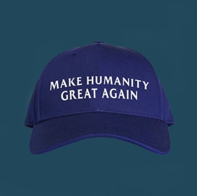 Make Humanity Great Again