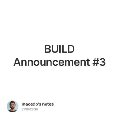 BUILD Announcement #3 #0