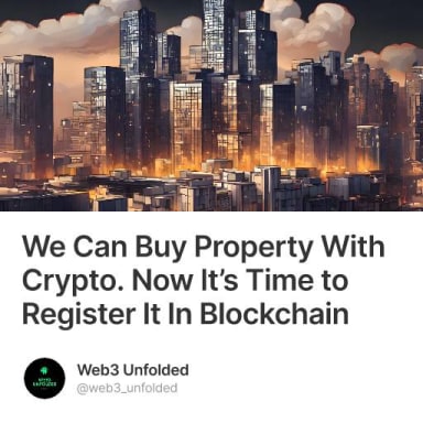 We Can Buy Property With Crypto. Now It’s Time to Register It In Blockchain  #3