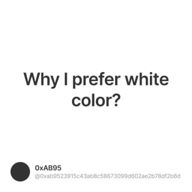 Why I prefer white color? #0