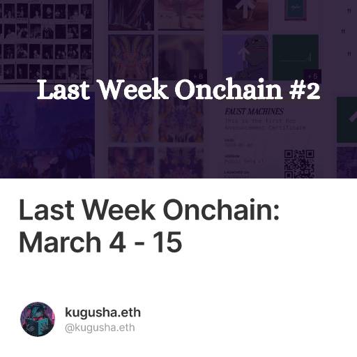 Last Week Onchain: March 4 - 15  #0