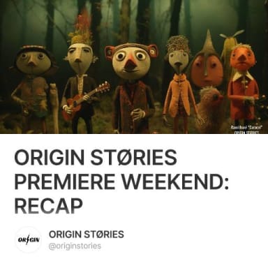 ORIGIN STØRIES PREMIERE WEEKEND: RECAP #8