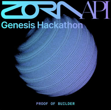 Zora API Genesis Hackathon 21667